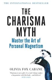 The charisma myth by Olivia Fox Cabane, Olivia Cabane, Lisa Cordileone