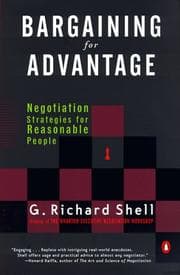 Bargaining for advantage by G. Richard Shell