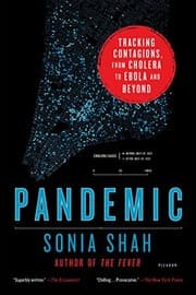 Pandemic by Sonia Shah