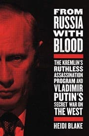 From Russia with Blood by Heidi Blake