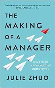 The Making of a Manager by Julie Zhuo
