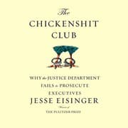 The Chickenshit Club by Jesse Eisinger