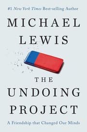 The undoing project by Michael Lewis, Dennis Boutsikaris