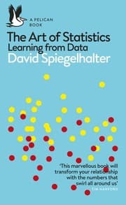 The Art of Statistics by David Spiegelhalter