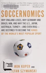 Soccernomics by Simon Kuper, Stefan Szymanski