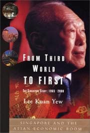 From Third World to First : The Singapore Story by Lee Kuan Yew