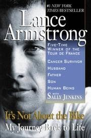 It's Not About the Bike by Lance Armstrong