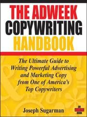 The Adweek copywriting handbook by Joseph Sugarman