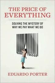 The price of everything by Eduardo Porter