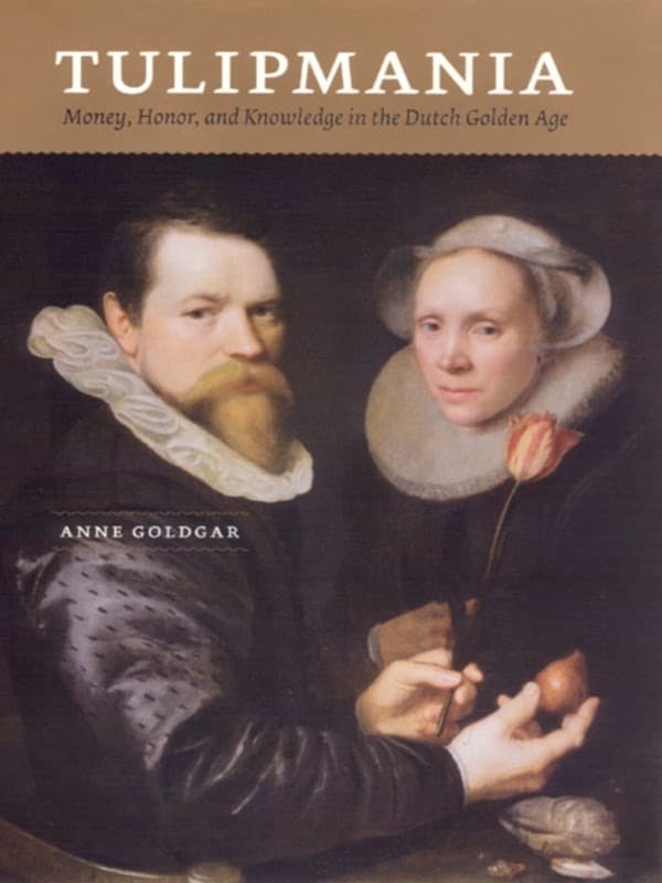 Tulipmania by Anne Goldgar