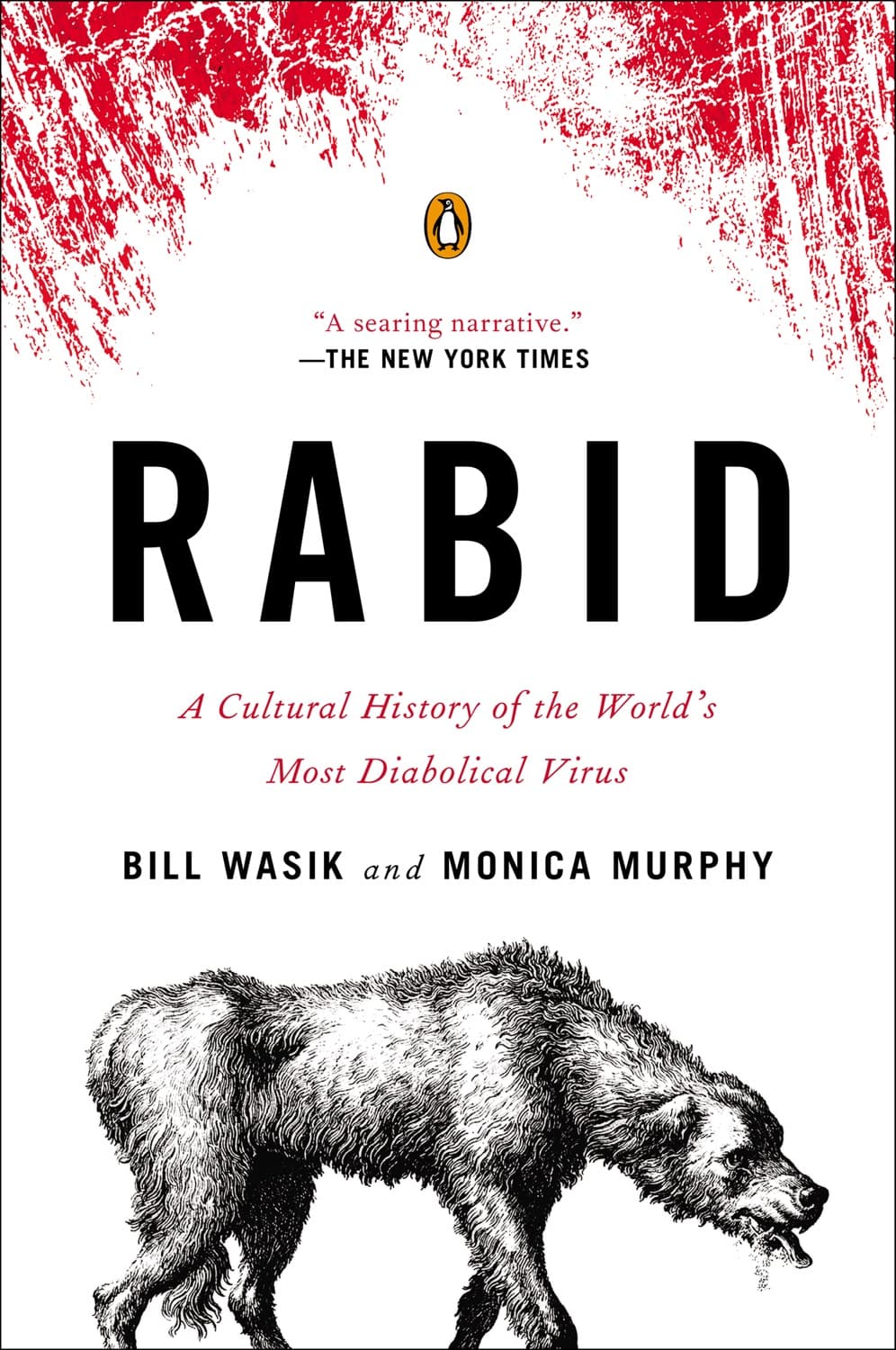 Rabid by Bill Wasik, Monica Murphy