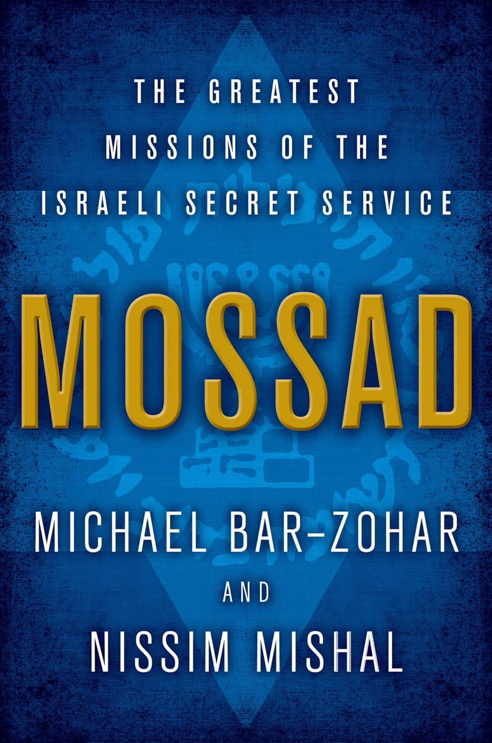 Mossad by Michael Bar-Zohar, Nissim Mishal