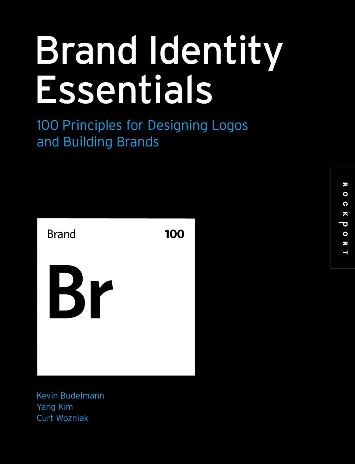 Brand Identity Essentials by Kevin Budelmann, Yang Kim, Curt Wozniak