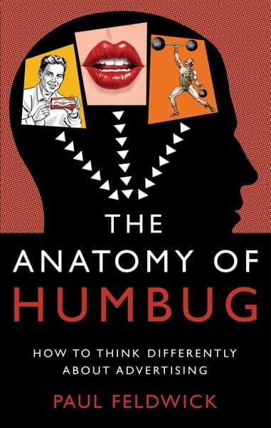 The Anatomy of Humbug by Paul Feldwick