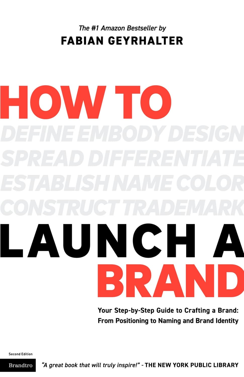 How to Launch a Brand Ed. 2 (Trade Edition) by Fabian Geyrhalter