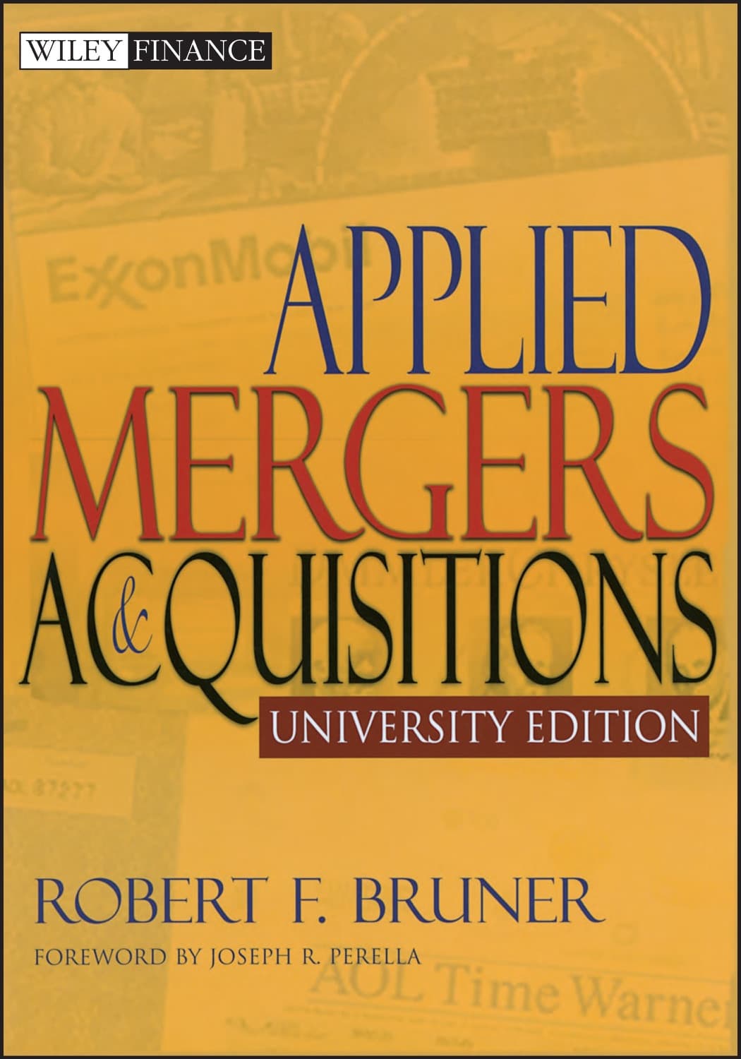 Applied Mergers and Acquisitions by Robert F. Bruner, Joseph R. Perella