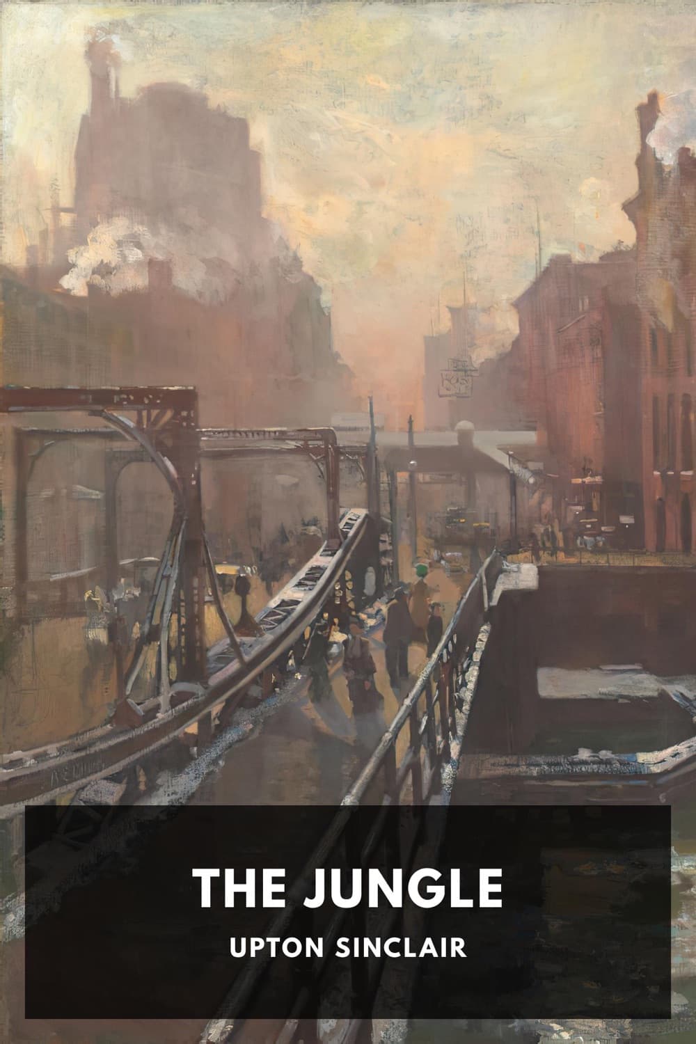 The Jungle by Upton Sinclair