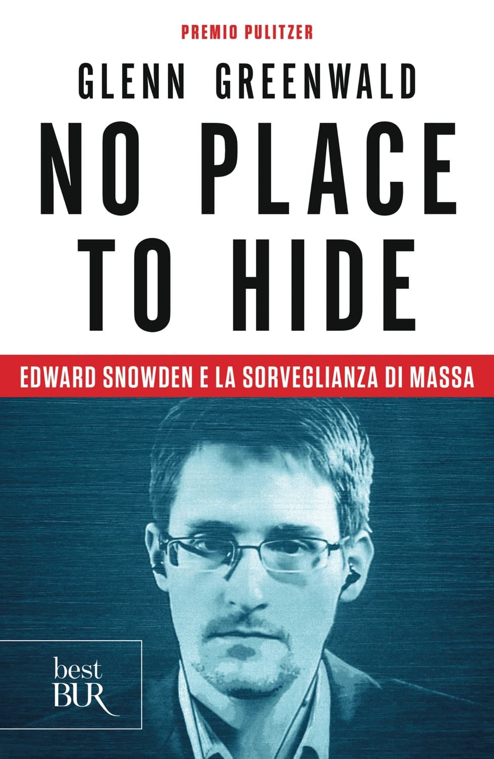 No Place to Hide by Glenn Greenwald