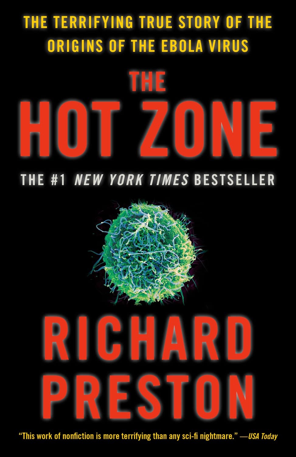The Hot Zone by Richard Preston, Richard Preston, Preston, Richard
