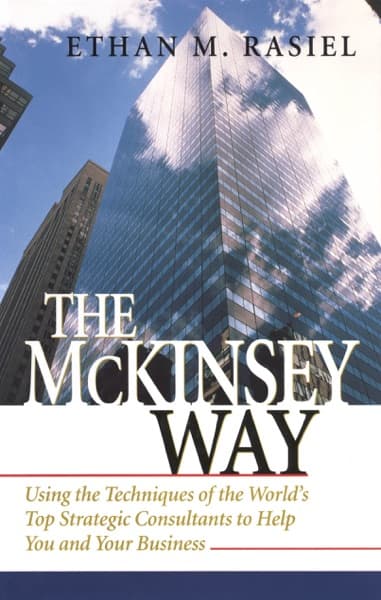 The McKinsey way by Ethan M. Rasiel