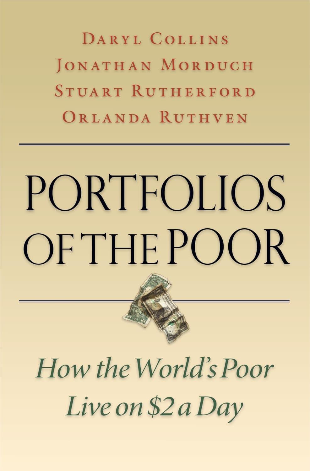 Portfolios of the Poor by Daryl Collins, Jonathan Morduch, Stuart Rutherford, Orlanda Ruthven