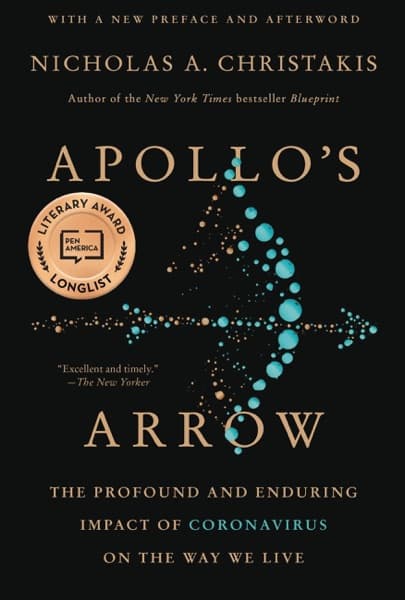 Apollo's Arrow by Nicholas A. Christakis