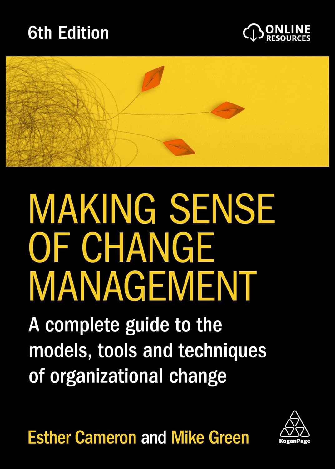 Making Sense of Change Management by Esther Cameron, Mike Green