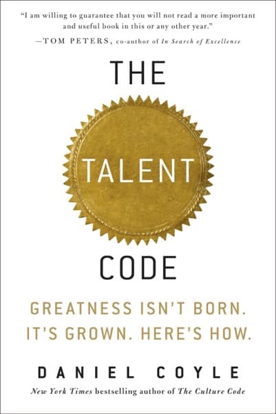 The talent code by Daniel Coyle
