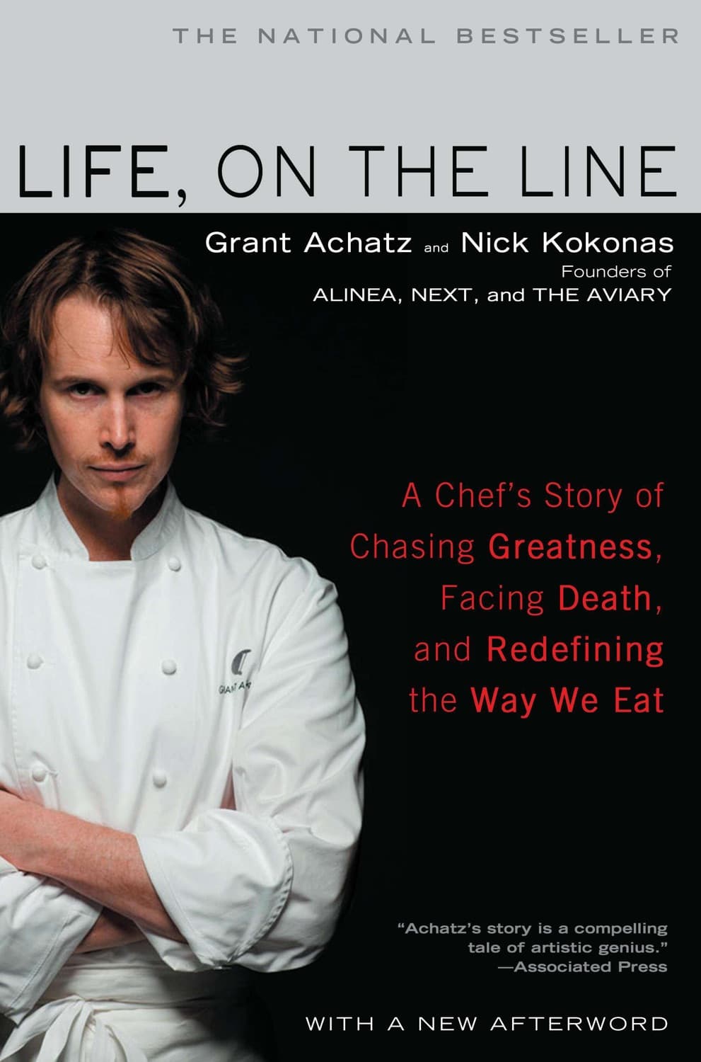 Life, on the Line by Grant Achatz, Nick Kokonas