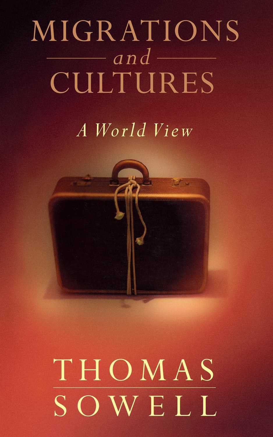 Migrations and Cultures by Thomas Sowell