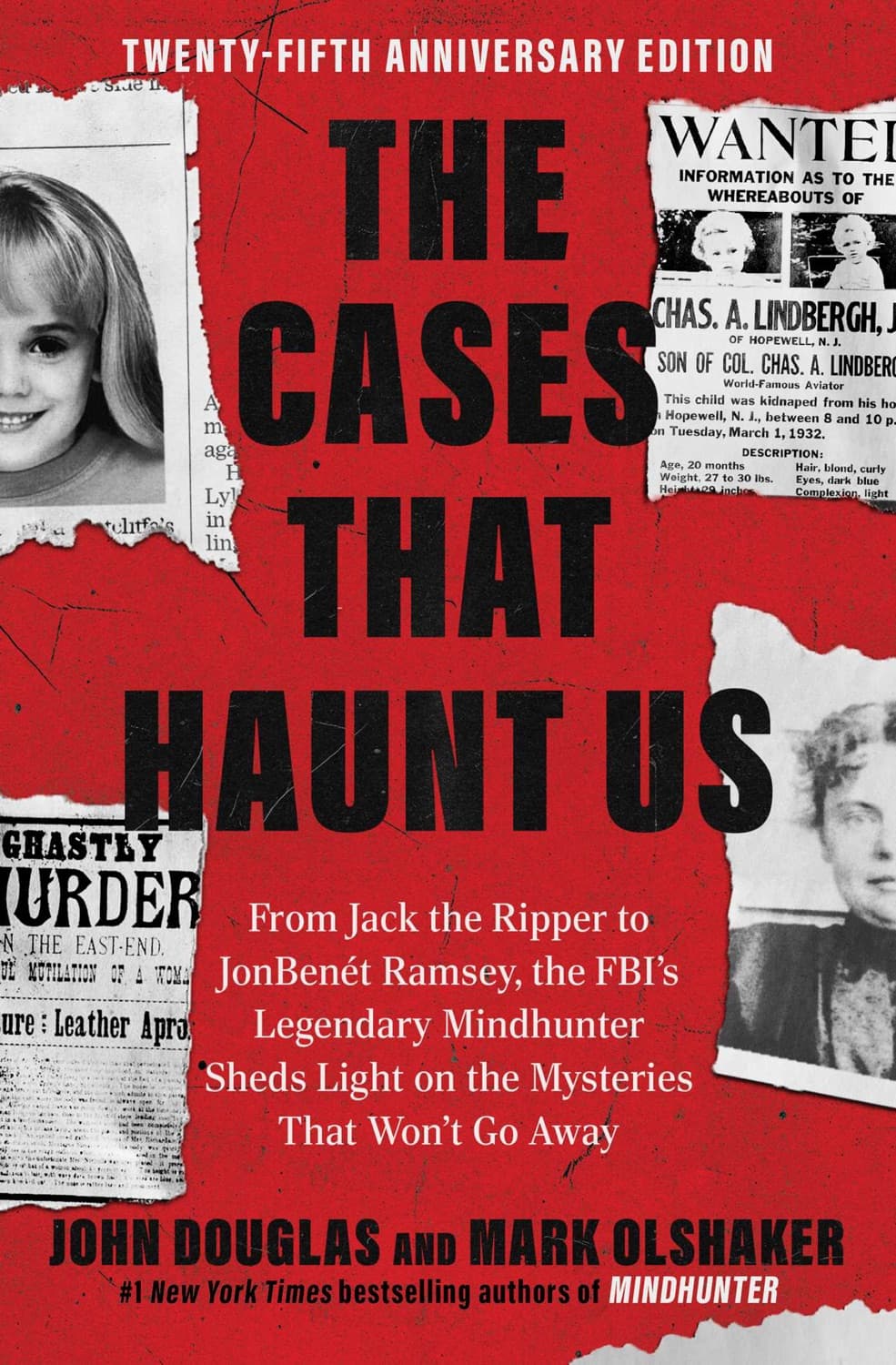 The Cases That Haunt Us by John E. Douglas, Mark Olshaker