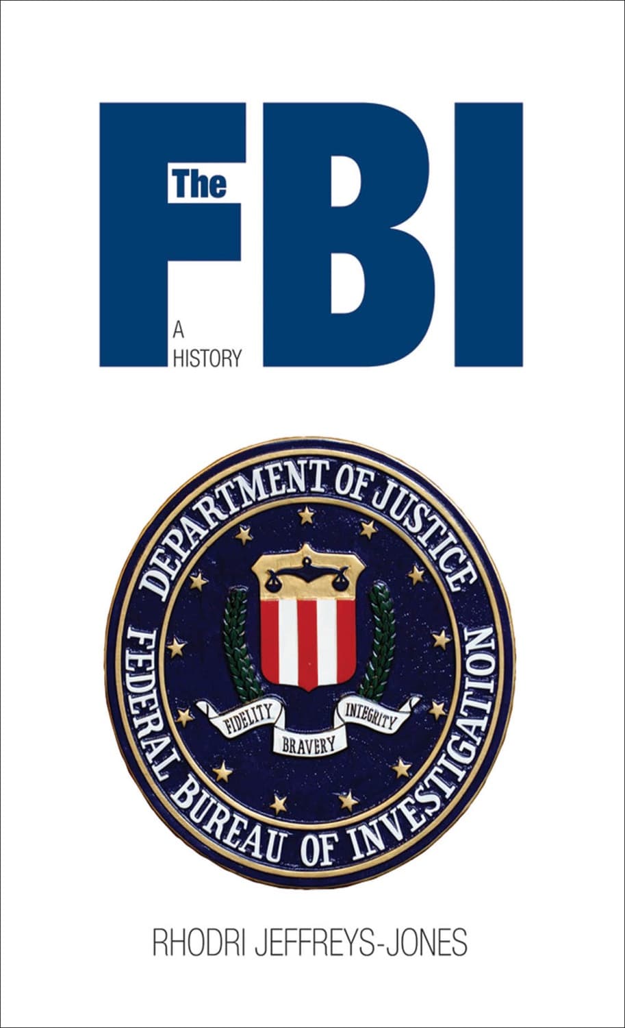 The FBI by Rhodri Jeffreys-Jones