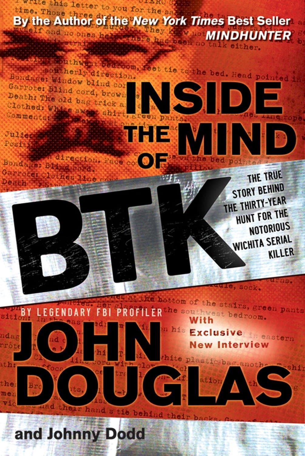 Inside the mind of BTK by John E. Douglas