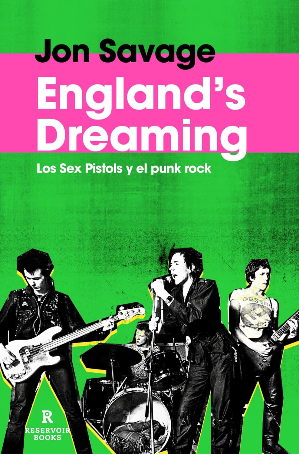 England's dreaming by Jon Savage