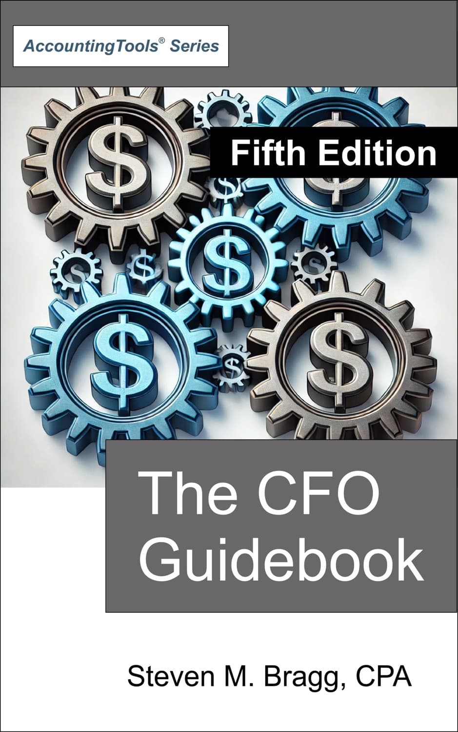 The Cfo Guidebook by Steven M. Bragg