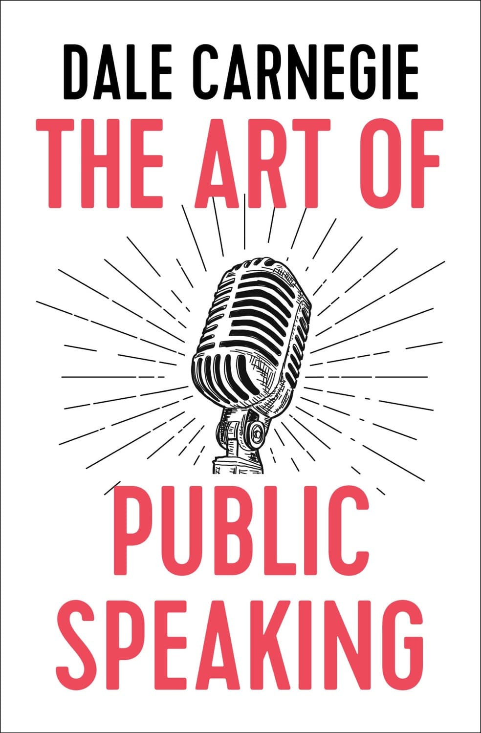 The Art of Public Speaking by Dale Carnegie