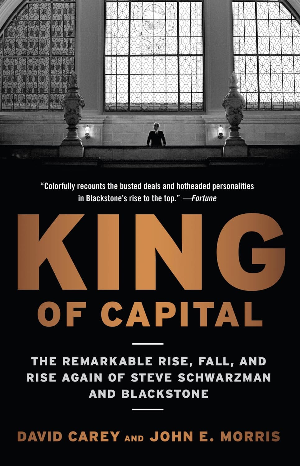 King of Capital by David Carey, John E. Morris