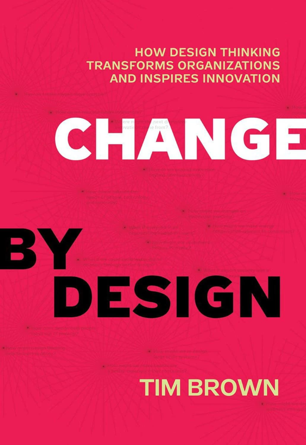 Change by Design by Tim Brown