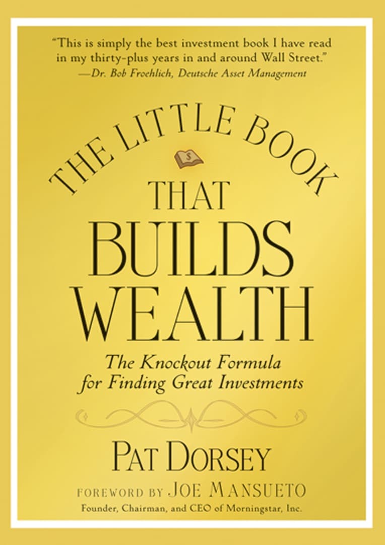 The little book that builds wealth by Pat Dorsey