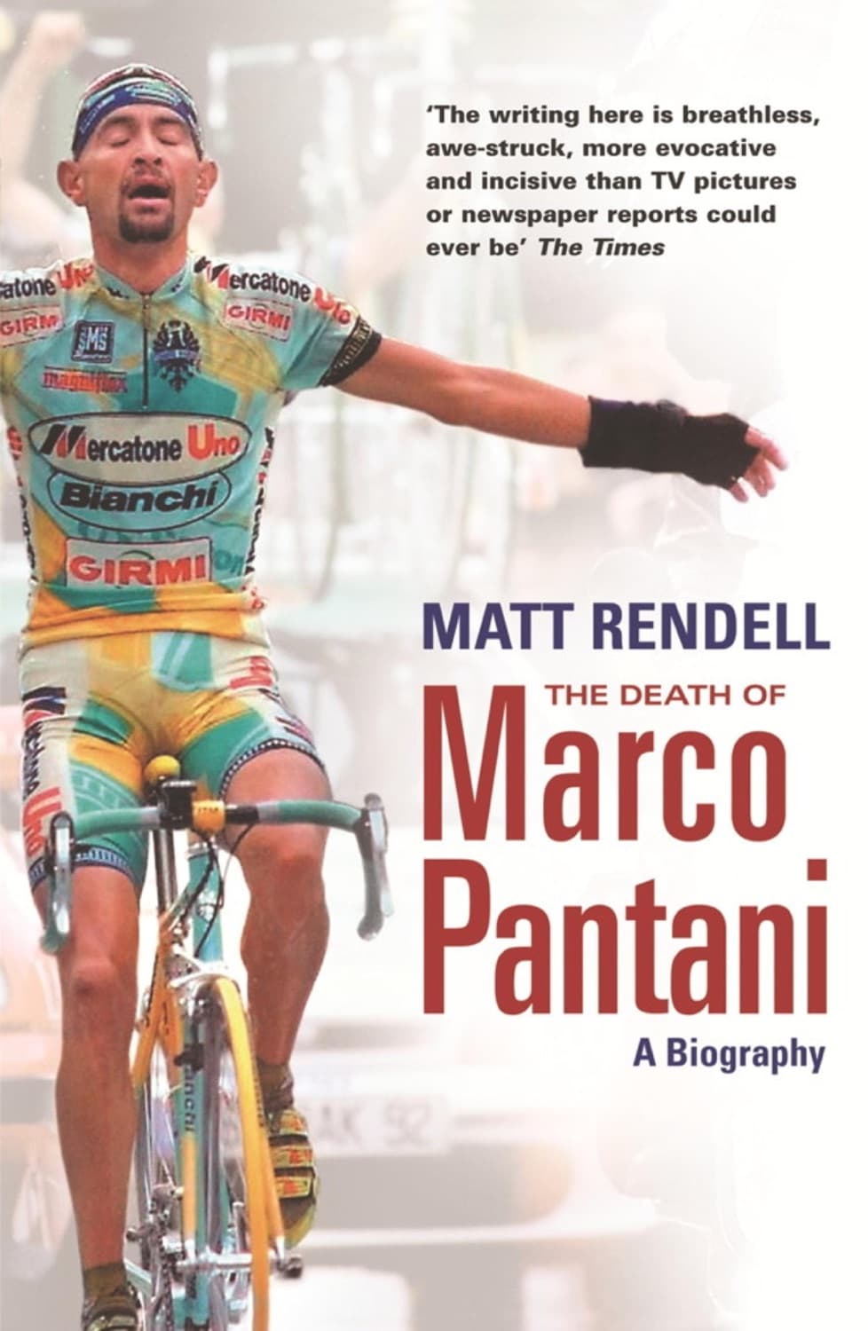 The Death of Marco Pantani by Matt Rendell