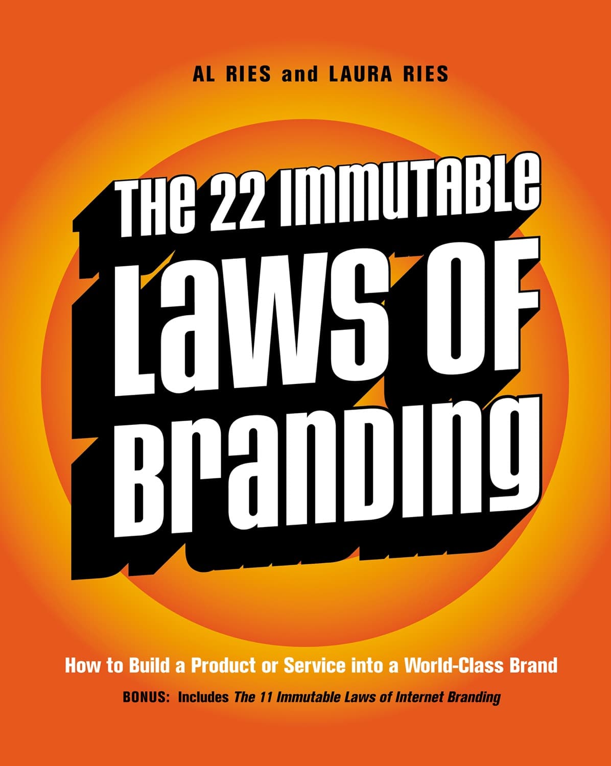 The 22 immutable laws of marketing by Al Ries